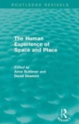 Image for The Human Experience of Space and Place