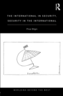 Image for The International in Security, Security in the International