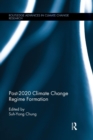 Image for Post-2020 Climate Change Regime Formation