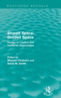 Image for Shared Space: Divided Space