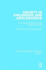 Image for Anxiety in childhood and adolescence  : encouraging self-help through relaxation training