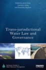 Image for Trans-jurisdictional water law and governance
