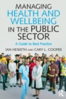 Image for Managing Health and Wellbeing in the Public Sector
