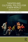 Image for Theater and cultural politics for a new world  : an anthology