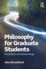 Image for Philosophy for graduate students  : metaphysics and epistemology