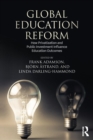 Image for Global education reform  : how privatization and public investment influence education outcomes