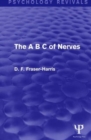 Image for The A B C of Nerves (Psychology Revivals)