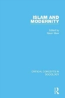Image for Islam and modernity  : critical concepts in sociology