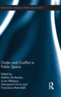 Image for Order and Conflict in Public Space