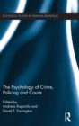 Image for The psychology of crime, policing and courts