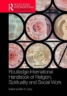 Image for The Routledge Handbook of Religion, Spirituality and Social Work