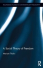 Image for A Social Theory of Freedom