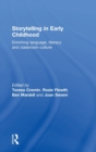 Image for Storytelling in early childhood  : enriching language, literacy and classroom culture