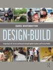 Image for Design-build  : integrating craft, service, and research through applied academic and practice models