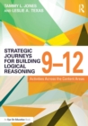 Image for Strategic Journeys for Building Logical Reasoning, 9-12