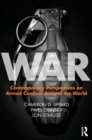 Image for War  : interdisciplinary perspectives on armed conflicts around the world