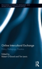 Image for Online intercultural exchange  : policy, pedagogy, practice