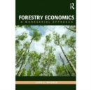 Image for Forestry economics  : a managerial approach