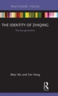 Image for The identity of Zhiqing  : the lost generation