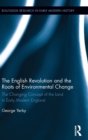 Image for The English Revolution and the Roots of Environmental Change