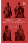 Image for Virtue Ethics and Confucianism