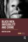 Image for Black Men, Invisibility and Crime