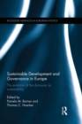 Image for Sustainable development and governance in Europe  : the evolution of the discourse on sustainability