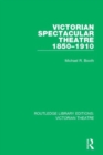 Image for Victorian Spectacular Theatre 1850-1910
