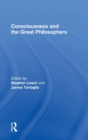 Image for Consciousness and the Great Philosophers