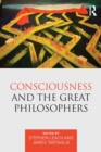 Image for Consciousness and the Great Philosophers