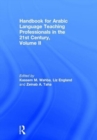 Image for Handbook for Arabic language teaching professionals in the 21st centuryVolume II