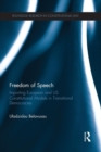 Image for Freedom of speech  : importing European and US constitutional models in transitional democracies