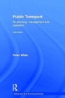 Image for Public transport  : its planning, management and operation