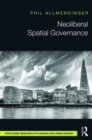 Image for Neoliberal Spatial Governance