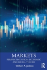 Image for Markets  : perspectives from economic and social theory