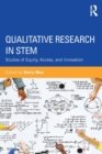 Image for Qualitative research in STEM  : studies of equity, access, and information