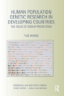 Image for Human population genetic research in developing countries  : the issue of group protection