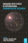 Image for Engaging with Ethics in International Criminological Research