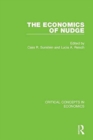 Image for The economics of nudge  : critical concepts in economics