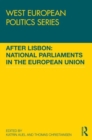Image for After Lisbon: National Parliaments in the European Union