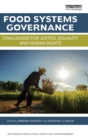 Image for Food systems governance  : challenges for justice, equality and human rights