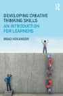 Image for Developing creative thinking skills  : an introduction for learners