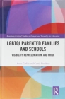 Image for LGBTQI parented families and schools  : visibillity, representation, and pride