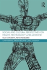 Image for Social and cultural perspectives on health, technology, and medicine  : old concepts, new problems