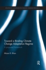 Image for Toward a binding climate change adaptation regime  : a proposed framework