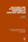 Image for Policing and Punishment in Nineteenth Century Britain