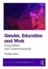 Image for Gender, education and work  : inequalities and intersectionality