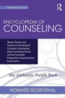 Image for The encyclopedia of counseling  : master review and tutorial for the National Counselor Examination, State Counseling Exams, and the Counselor Preparation Comprehension Examination