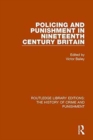 Image for Policing and Punishment in Nineteenth Century Britain