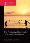 Image for The Routledge handbook of global child welfare